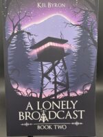 A Lonely Broadcast: Book Two