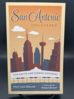 San Antonio Uncovered