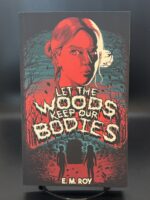 Let the Woods Keep Our Bodies