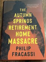 The Autumn Springs Retirement Home Massacre