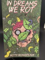 In Dreams We Rot