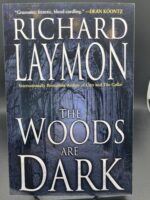 The Woods Are Dark