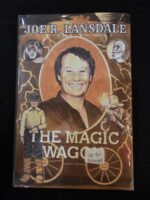 The Magic Wagon by Joe R Lansdale #247/500 SIGNED RARE