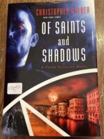 Of Saints and Shadows (Signed)