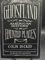 Ghostland: A History of Haunted Places