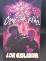 Cosmic Dyke Patrol