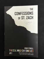 The Confessions of St. Zach by Gene O'Neill (signed)