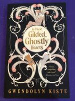 In These Gilded, Ghostly Hearts